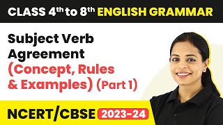 Subject Verb Agreement Concept Rules amp Examples Part 1  Class 4 to 8 English Grammar [upl. by Kamillah768]