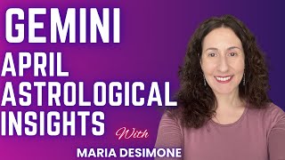 GEMINI  April Astrological Insights [upl. by Bogie786]