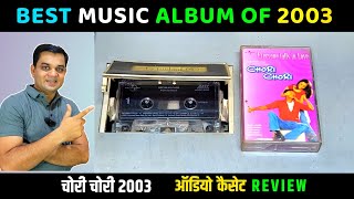 Music Hits Album of 2003  Chori Chori 2003 Movie Audio Cassette Review  Music Sajid wajid [upl. by Llirred]