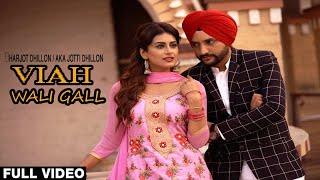 Viah Wali Gall  Official Video  Harjot Dhillon Aka Jotti Dhillon  Songs 2017  Jass Records [upl. by Aik]