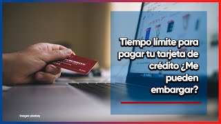 ¿Deudas en la tarjeta de crédito ¿El banco puede embargarte [upl. by Berte775]