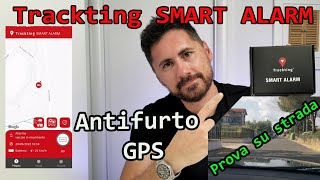 Antifurto GPS Trackting SMART ALARM Prova su strada [upl. by Marcile580]