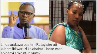 Linda arabaza Pastor Rutayisire ati kubera iki waruzi ko abahutu bose atari abicanyi ariko ntubivuge [upl. by Ambrose]