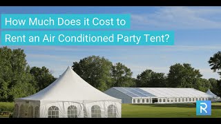 How much does it cost to rent an air conditioned party tent [upl. by Lirbij637]