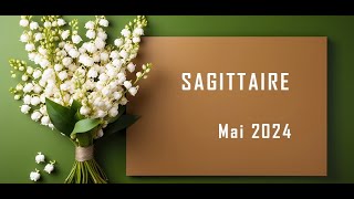 SAGITTAIRE ♐ MAI 2024  mois sous le soleil 🌞🍀 [upl. by Derfiniw]