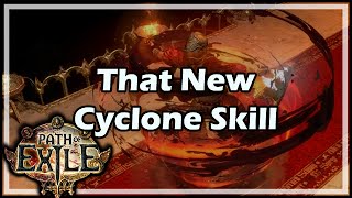 Path of Exile That New Cyclone Skill [upl. by Ezeerb]