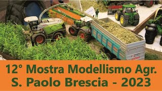 12° Mostra scambio Modellismo Agricolo S Paolo  Brescia [upl. by Vallery]