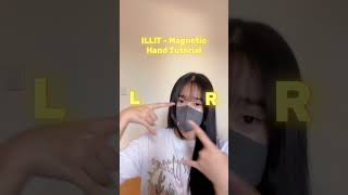 ILLIT  Magnetic  Hand Tutorial [upl. by Shwalb73]