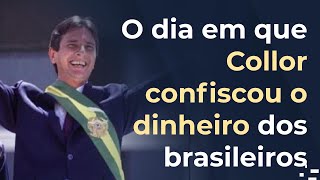 O plano econômico que confiscou a poupança dos brasileiros [upl. by Whalen]