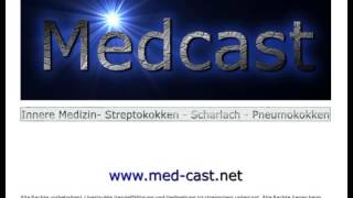 Medcast Innere Medizin  Infektiologie  Streptokokken  Scharlach und Pneumokokken [upl. by Daughtry]