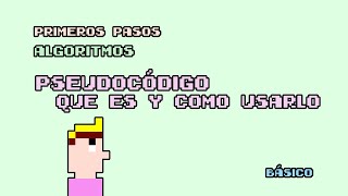 Introducción al Pseudocódigo 💻 Curso de programación sencillo y conciso 💾 Módulo 01 [upl. by Naillig449]