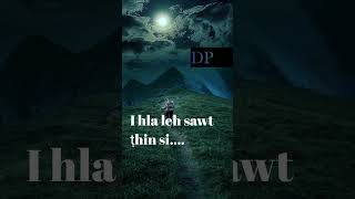 I hla leh sawt thin si [upl. by Fransen]