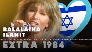 BALALAIKA  ILANIT Israel 1984  Eurovision OLD Extra [upl. by Tullus]