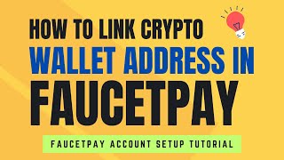 Faucetpay Wallet Account Setup Tutorial  How to Link Crypto Wallet Address in Faucetpay [upl. by Luapnhoj]