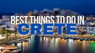 Best Things To Do In Crete  Crete Travel Guide [upl. by Ellerrad]