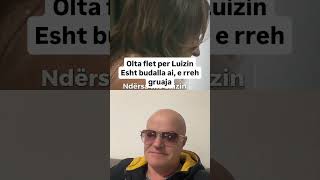 Olra Gixhari flet për Luizinështë budalla e rref grueja🤣luizejlli shortsvideo oltagixhari [upl. by Fairbanks]