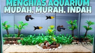 CARA MENGHIAS AQUARIUM SEDERHANA  IKAN HIAS [upl. by Llerdna]