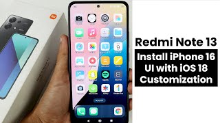 Install iPhone 16 UI with iOS 18 Customizations In Redmi Note 13 [upl. by Drabeck957]