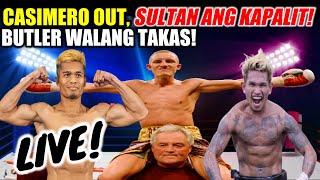 CASIMERO OUT SULTAN ANG KAPALIT  BUTLER WALANG TAKAS  LIVE [upl. by Einohpets]