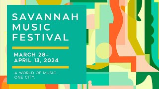 The 2024 Savannah Music Festival Season [upl. by Binah]