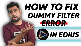 How to Fix Dummy Filter Error In Edius Projects [upl. by Edrock]