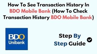 How To See Transaction History In BDO Mobile Bank How To Check Transaction History BDO Mobile Bank [upl. by Asli]