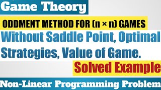 45 Game Theory  Oddment Method For n × n Games  Operation Research  Optimal Strategies [upl. by Annuahs513]