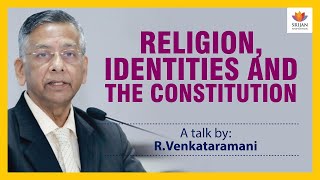 Religion Identities And The Constitution  R Venkataramani  Articles 2630  Free Hindu Temples [upl. by Ardnuhsor]