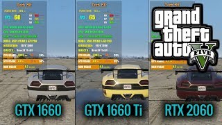 GTX 1660 vs GTX 1660 Ti vs RTX 2060  GTA 5  1080 Gameplay Comparison  Tech MK [upl. by Ming705]