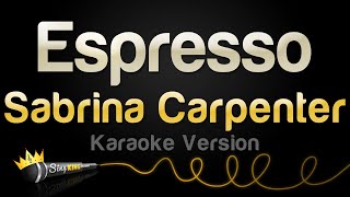 Sabrina Carpenter  Espresso Karaoke Version [upl. by Gore151]