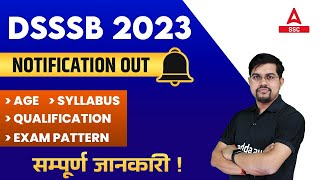 DSSSB Vacancy 2023  DSSSB New Vacancy Syllabus Age Qualification ExamPattern Full Details [upl. by Anej17]