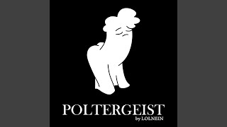 Poltergeist [upl. by Syverson]