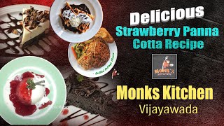 Monks Kitchen Vijayawada  SOP of Delicious Strawberry Panna Cotta Recipe  Ingredients  Myra [upl. by Netsriik242]