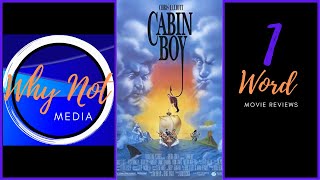 1 Word Movie Reviews “Cabin Boy” [upl. by Jacquenetta]