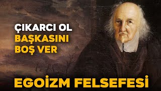 Bencillik Sanatı  EGOİZM FELSEFESİ [upl. by Euphemia]