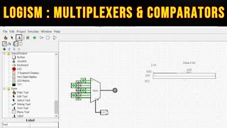 Logisim part 9 Multiplexers and Comparators [upl. by Dulcia]