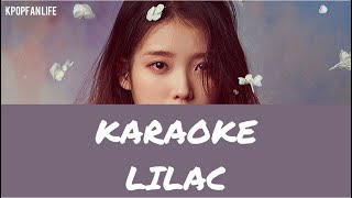 KARAOKE IU  아이유  LILAC  romanized [upl. by Naujyt]