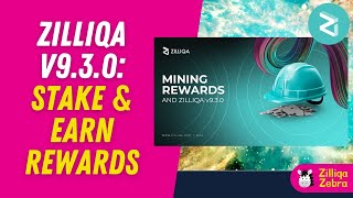 Mining amp Staking Rewards Navigating Zilliqas v930 Network Upgrade  Zilliqa Zebra 🦓 [upl. by Aser]