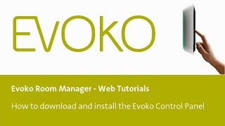 How to download and install the Evoko Control Panel for your Evoko Room Manager [upl. by Melva405]