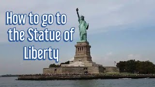 How to go to Statue of Liberty First time Travelling to New York [upl. by Gustavus640]