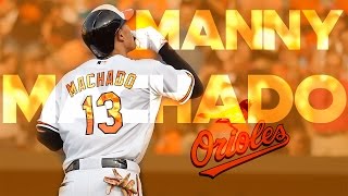 Manny Machado  2016 Orioles Highlights Mix ᴴᴰ [upl. by Davena]