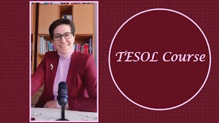 TESOL Course [upl. by Ueik767]