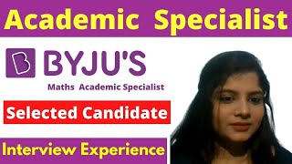 Academic Specialist byjus  academic specialist interview questions [upl. by Etteb5]