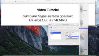 Cambiare Lingua Sistema Operativo Mac Da INGLESE a ITALIANO [upl. by Nylirret]