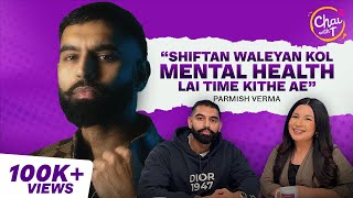 Parmish Verma Interview  Marriage Fatherhood Mental Health  Chai with T  Tarannum Thind [upl. by Gennaro]