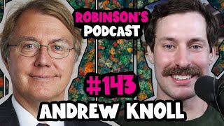 Andrew Knoll The Origins of Life on Earth  Robinsons Podcast 143 [upl. by Ybor]