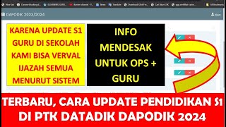 CARA UPDATE RIWAYAT PENDIDIKAN S1 DI DAPODIK 2024 PADA PTK DATADIK [upl. by Shimberg408]