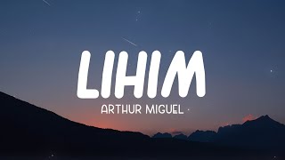 Arthur Miguel  Lihim Lyrics [upl. by Kristofer]