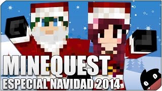 Minequest 45  ESPECIAL NAVIDAD 2014 [upl. by Studner]