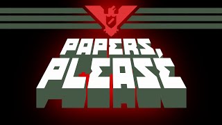 WELCOME TO ARSTOTZKA  Papers please Ep1 [upl. by Notxap344]